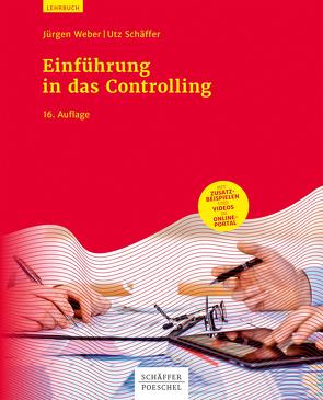 Einführung in das Controlling von Schäffer,  Utz, Weber,  Juergen