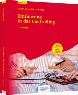 Einführung in das Controlling von Schäffer,  Utz, Weber,  Juergen