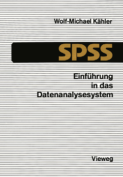 Einführung in das Datenanalysesystem SPSS von Kähler,  Wolf Michael