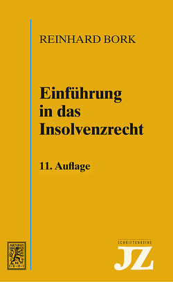 Einführung in das Insolvenzrecht von Bork,  Reinhard