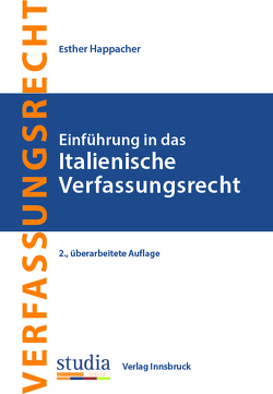 Einführung in das Italienische Verfassungsrecht von Happacher,  Esther