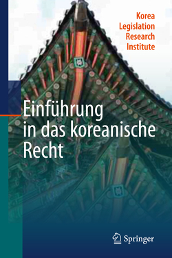 Einführung in das koreanische Recht von Korea Legislation Research Institute