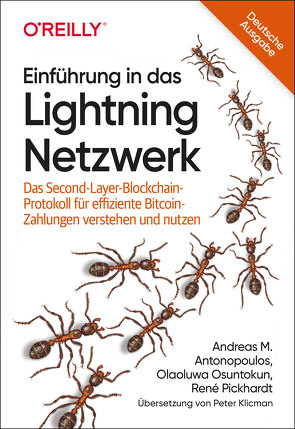 Einführung in das Lightning Netzwerk von Antonopoulos,  Andreas M., Klicman,  Peter, Osuntokun,  Olaoluwa, Pickhardt,  René