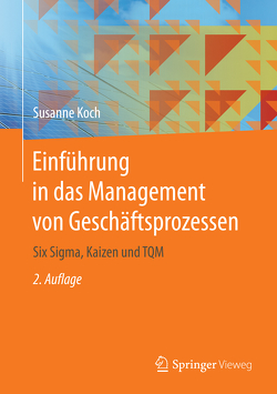 Einführung in das Management von Geschäftsprozessen von Koch,  Susanne