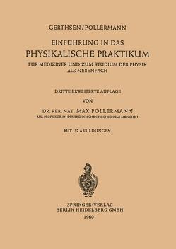 Einführung in das Physikalische Praktikum von Gerthsen,  Christian, Pollermann,  Max