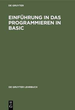 Einführung in das Programmieren in BASIC von Mägerle,  Erich W.