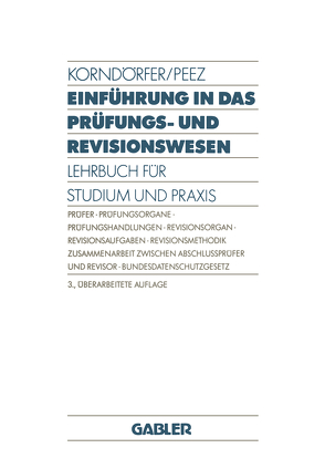 Einführung in das Prüfungs- und Revisionswesen von Korndörfer,  Wolfgang, Peez,  Leonhard