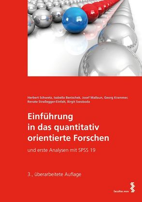 Einführung in das quantitativ orientierte Forschen von Benischek,  Isabella, Krammer,  Georg, Mallaun,  Josef, Schwetz,  Herbert, Straßegger-Einfalt,  Renate, Swoboda,  Birgit