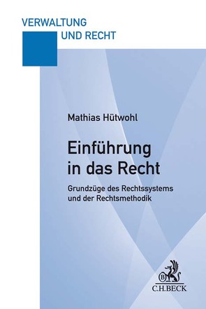 Einführung in das Recht von Hütwohl,  Mathias