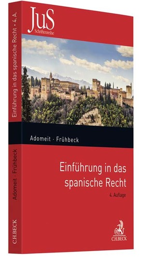 Einführung in das spanische Recht von Adomeit,  Klaus, Frühbeck Olmedo,  Guillermo, Frühbeck,  Federico, Frühbeck,  Fernando