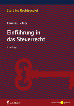 Einführung in das Steuerrecht von Fetzer,  Thomas