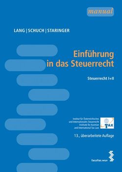 Einführung in das Steuerrecht von Lang,  Michael, Schuch,  Josef, Staringer,  Claus