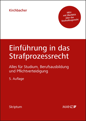 Einführung in das Strafprozessrecht von Kirchbacher,  Kurt