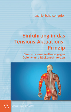 Einführung in das Tensions-Aktuations-Prinzip von Schoisengeier,  Mario