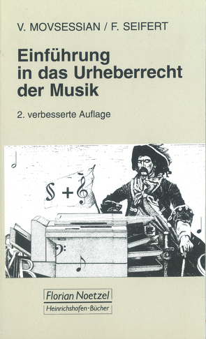 Einführung in das Urheberrecht der Musik von Movsessian,  Vera, Schaal,  Richard, Seifert,  Fedor