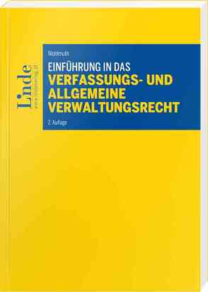 Einführung in das Verfassungs- und allgemeine Verwaltungsrecht von Wohlmuth,  Dieter