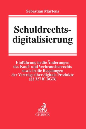 Schuldrechtsdigitalisierung von Martens,  Sebastian A.E.