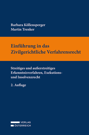 Einführung in das Zivilgerichtliche Verfahrensrecht von Köllensperger,  Barbara, Trenker,  Martin