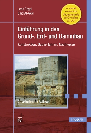 Einführung in den Grund-, Erd- und Dammbau von Al-Akel,  Said, Engel,  Jens