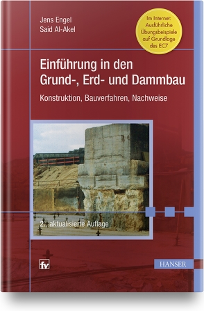 Einführung in den Grund-, Erd- und Dammbau von Al-Akel,  Said, Engel,  Jens