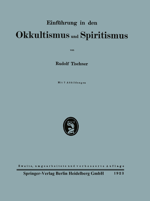 Einführung in den Okkultismus und Spiritismus von Tischner,  Rudolf