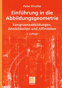 Einführung in die Abbildungsgeometrie von Kirsche,  Peter