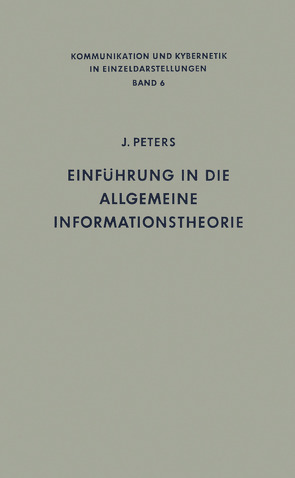 Einführung in die allgemeine Informationstheorie von Peters,  Johannes