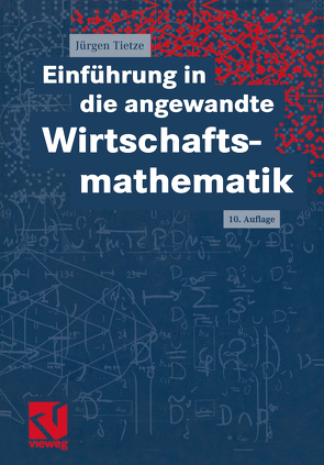 Einführung in die angewandte Wirtschaftsmathematik von Tietze,  Jürgen