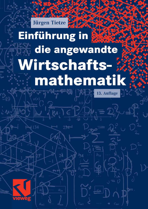 Einführung in die angewandte Wirtschaftsmathematik von Tietze,  Jürgen