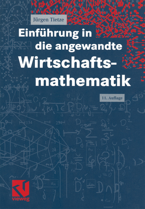 Einführung in die angewandte Wirtschaftsmathematik von Tietze,  Jürgen