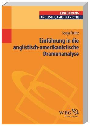 Einführung in die anglistisch-amerikanistische Dramenanalyse von Fielitz,  Sonja