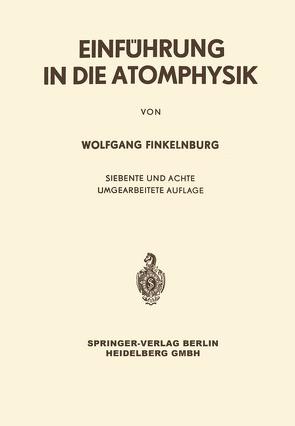 Einführung in die Atomphysik von Finkelnburg,  Wolfgang