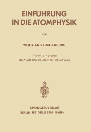 Einführung in die Atomphysik von Finkelnburg,  Wolfgang