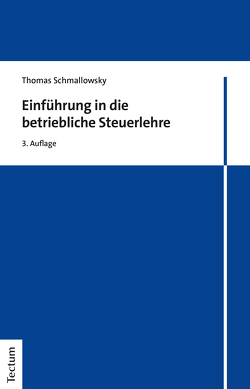 Einführung in die betriebliche Steuerlehre von Schmallowsky,  Thomas