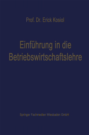 Einführung in die Betriebswirtschaftslehre von Heinen,  Edmund