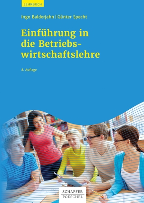 Einführung in die Betriebswirtschaftslehre von Balderjahn,  Ingo, Specht,  Günter