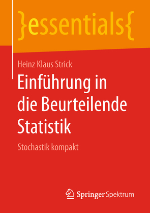 Einführung in die Beurteilende Statistik von Strick,  Heinz Klaus