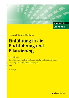 Einführung in die Buchführung und Bilanzierung von Burgfeld-Schächer,  Beate, Hufnagel,  Wolfgang