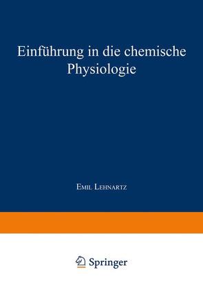 Einführung in die chemische Physiologie von Lehnartz,  Emil