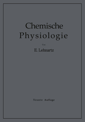 Einführung in die Chemische Physiologie von Lehnartz,  Emil