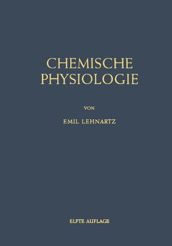 Einführung in die Chemische Physiologie von Lehnartz,  Emil