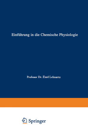 Einführung in die Chemische Physiologie von Lehnartz,  Emil