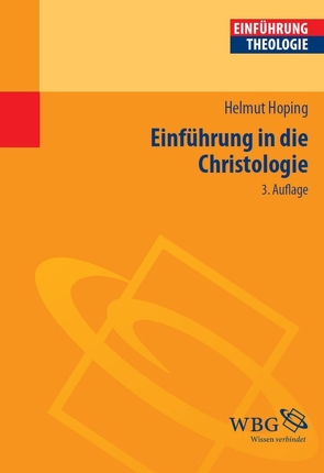 Einführung in die Christologie von Hoping,  Helmut