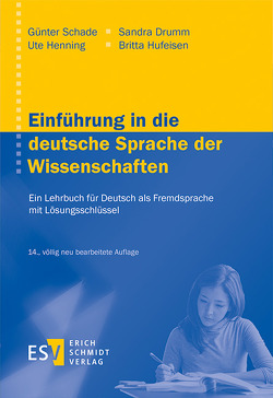 Einführung in die deutsche Sprache der Wissenschaften von Drumm,  Sandra, Henning,  Ute, Hufeisen,  Britta, Schade,  Günter