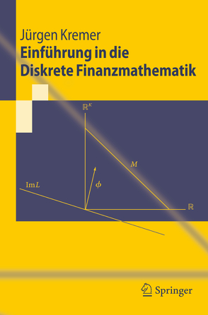 Einführung in die Diskrete Finanzmathematik von Kremer,  Jürgen