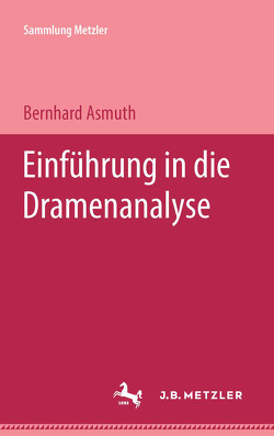 Einführung in die Dramenanalyse von Asmuth,  Bernhard