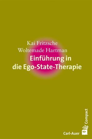 Einführung in die Ego-State-Therapie von Fritzsche,  Kai, Hartman,  Woltemade