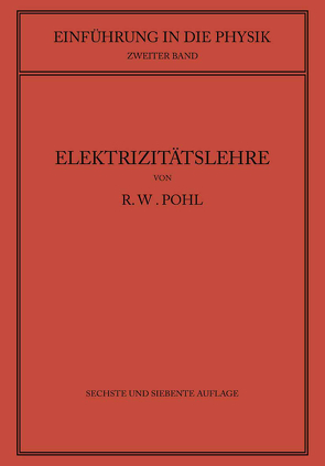 Einführung in die Elektrizitätslehre von Pohl,  Robert Wichard