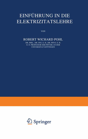 Einführung in die Elektrizitätslehre von Pohl,  Robert Wichard