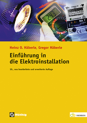 Einführung in die Elektroinstallation von Häberle,  Gregor, Häberle,  Heinz O.